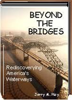 Beyond the Bridges by Jerry M. Hay